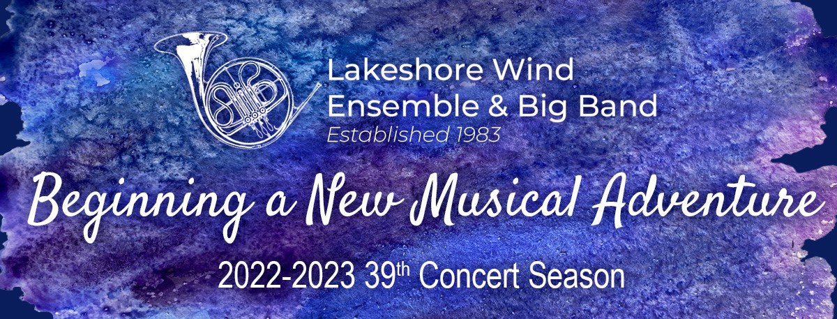 Lakeshore Wind Ensamble & Big Band | Beginning a new Musical Adventure| 2022-2023 39th Concert Season
