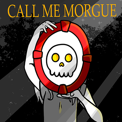 Call Me Morgue