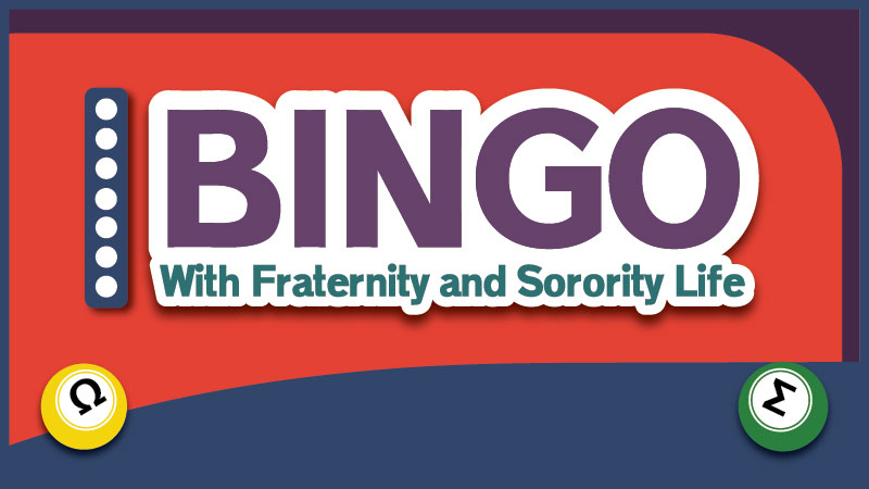A graphic with the text "Bingo with Fraternity and Sorority Life"