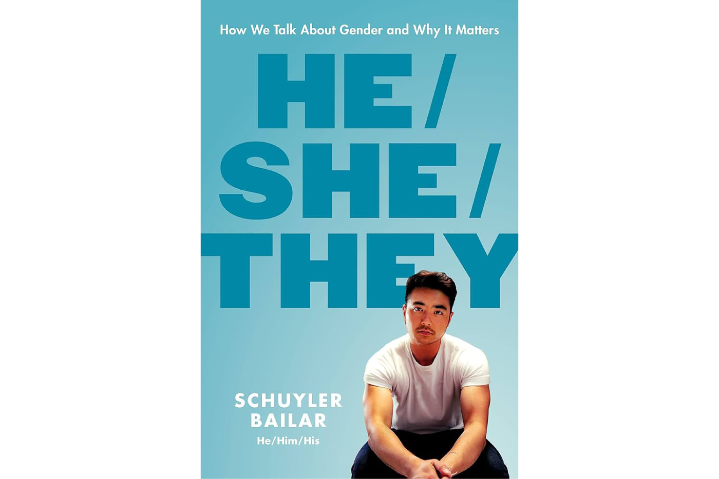 Book cover of He/She/They by Schuyler Bailer