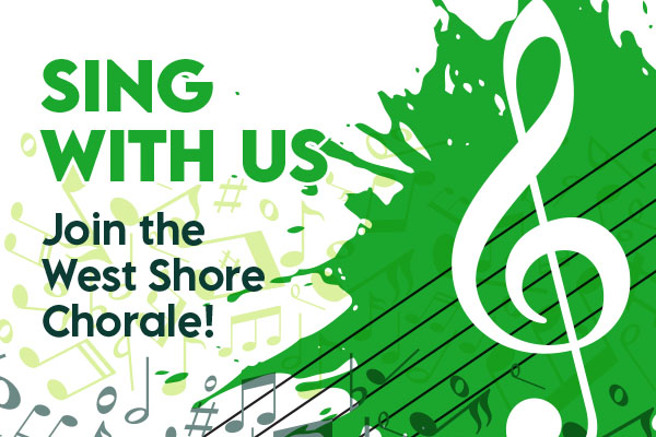 Sing with Us - Join the West Shore Chorale!