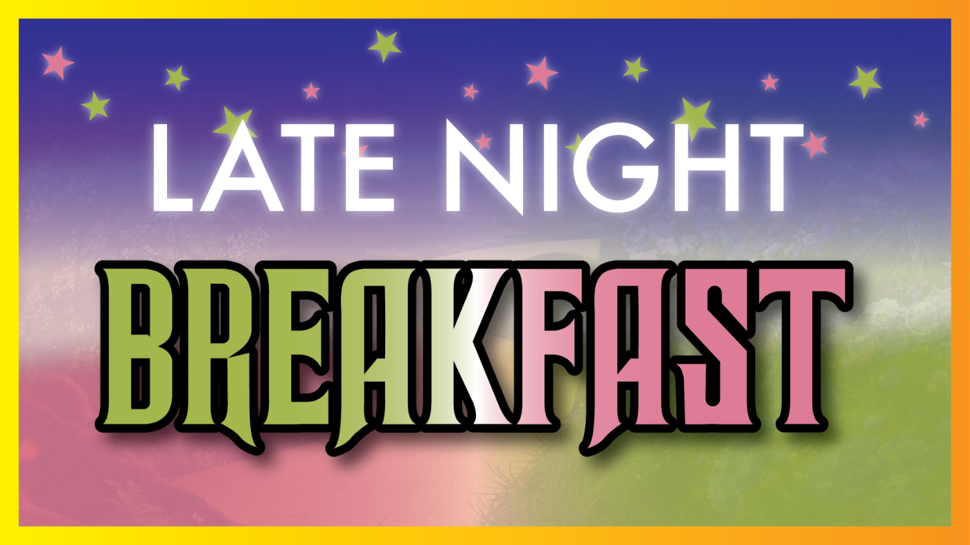 Late Night Breakfast graphic
