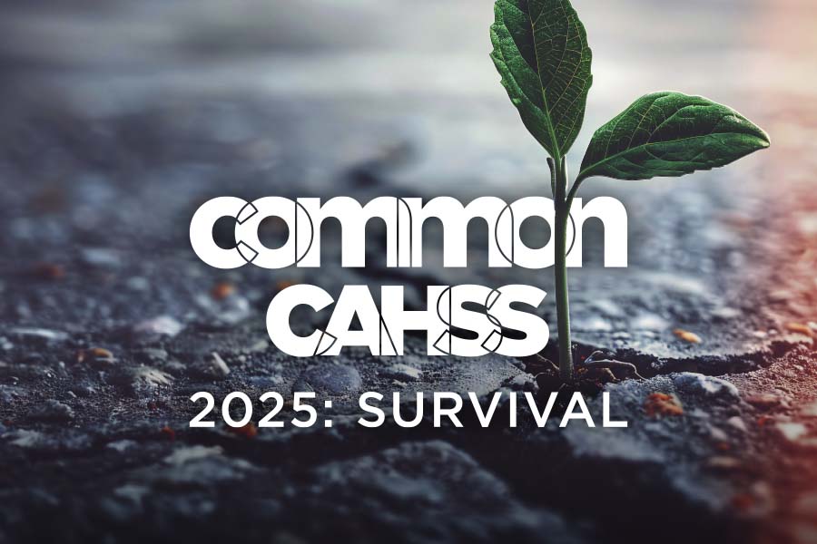 plant growing through pavement with text Common CAHSS 2025: Survival